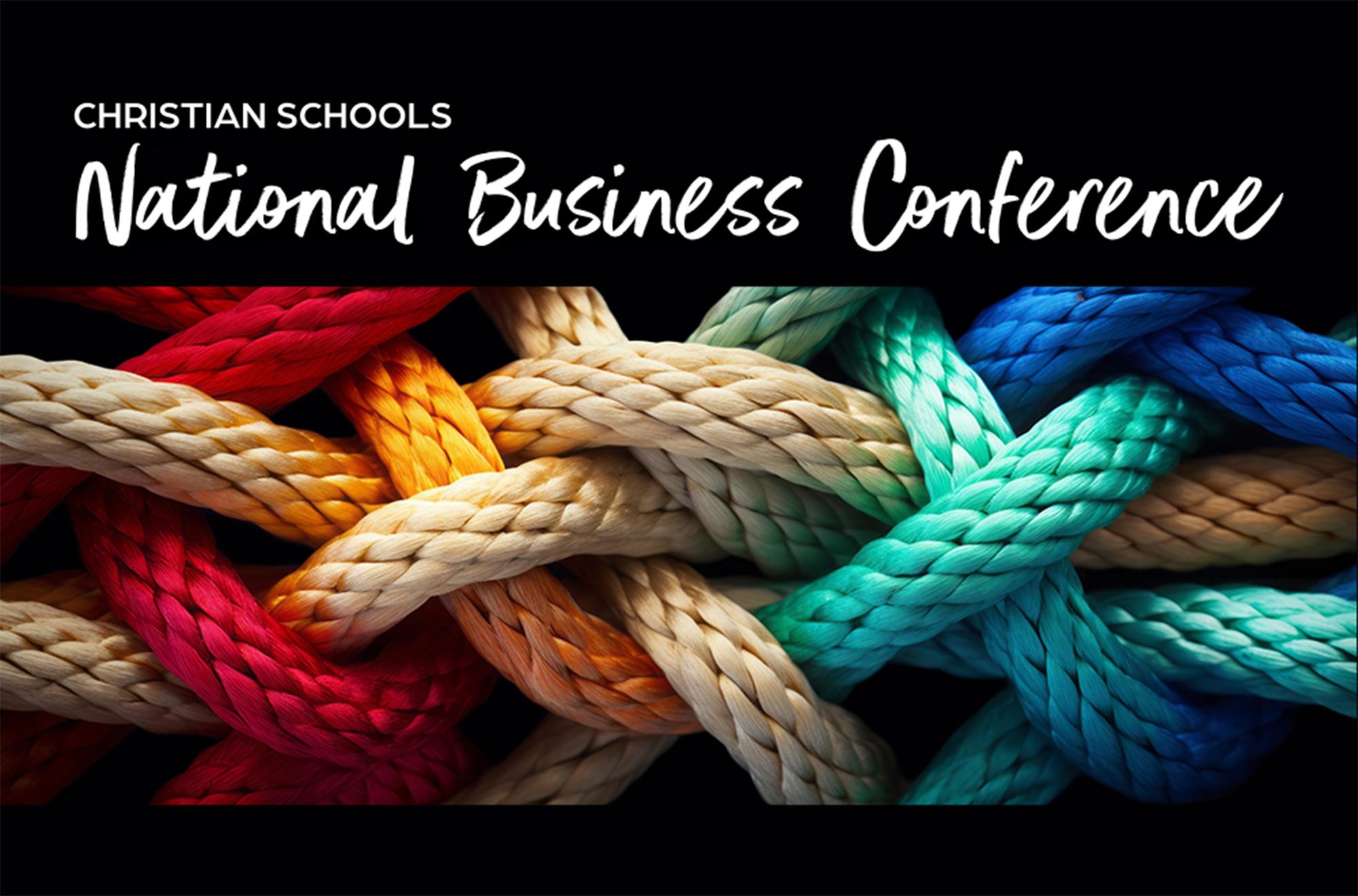 Christian Schools National Business Conference
